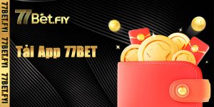 Để tải app 77bet thì làm cách nào là nhanh nhất?